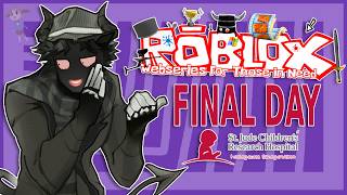 FINAL DAY - ROBLOX WEBSERIES FOR THOSE IN NEED