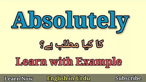 Absolutely Meaning in Urdu