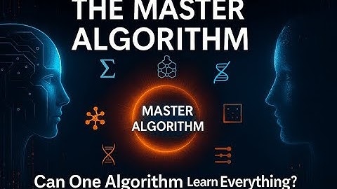 The Master Algorithm Explained | Pedro Domingos
