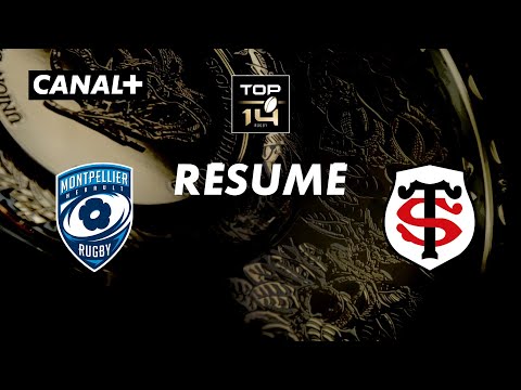 Le résumé de Montpellier / Toulouse - TOP 14 - 24ème journée