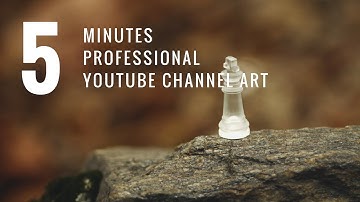How To Make Professional YouTube Channel Art | YouTube Banner  | YouTube Cover 5 minutes