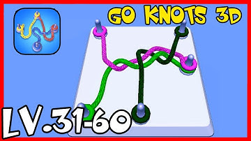 Go Knots 3D IOS Gameplay Level 31-60