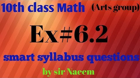 10th class math (Arts group) chapter#6 exercise#6.2 smart syllabus questions