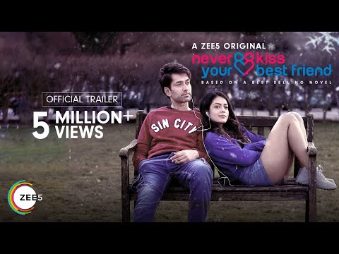 Never Kiss Your Best Friend | Official Trailer | Nakuul Mehta, Anya Singh | Now Streaming on ZEE5