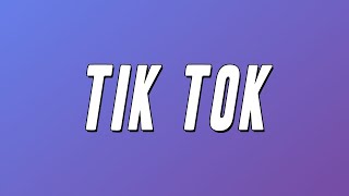 Kesha - TiK ToK (Lyrics)