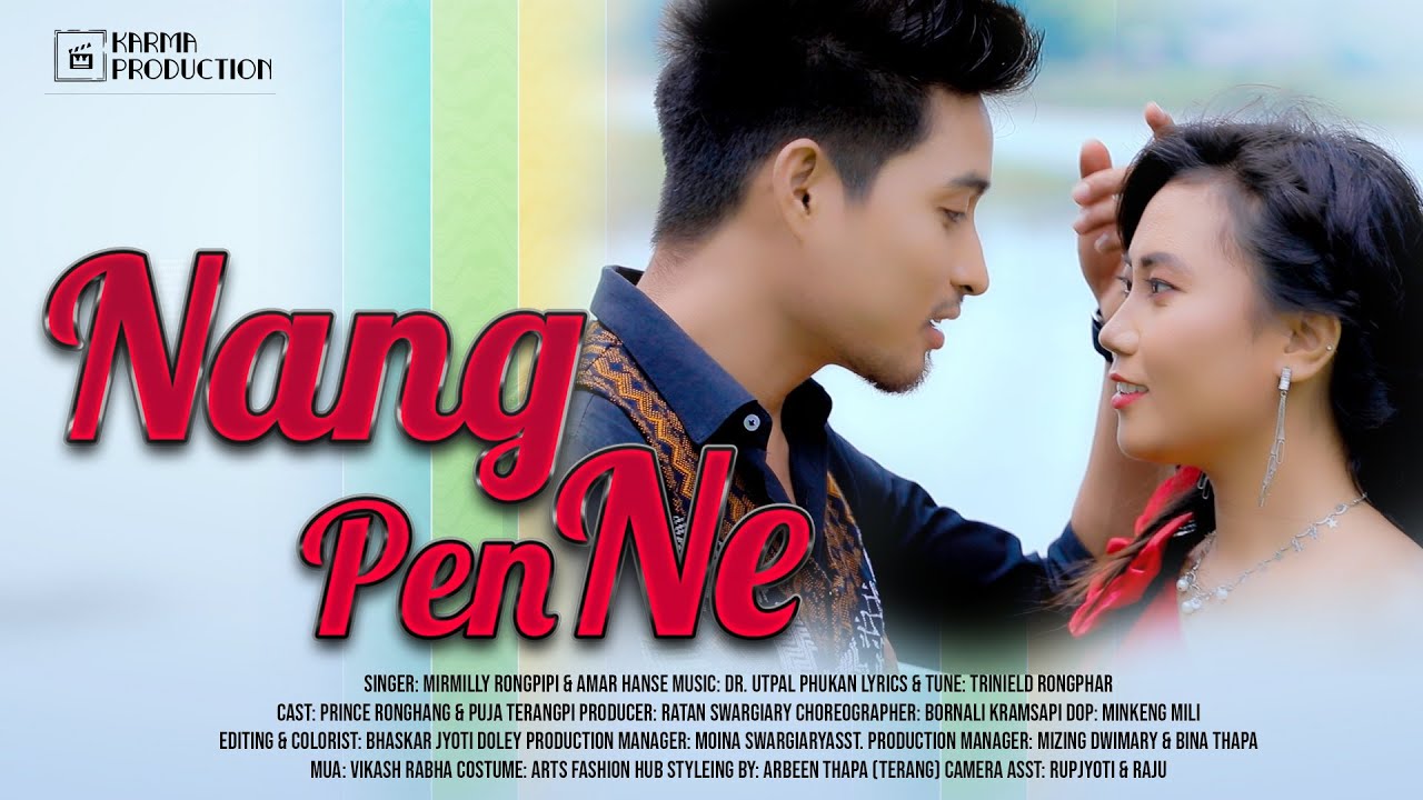 NANG PEN NE  New Karbi Video Song 2021  Prince  Puja  4K