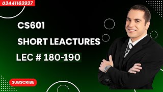 CS601 short lecture I Lecture no 20, topic 180 to 190 // #shortlectures #2025  // By Mr Sharjeel