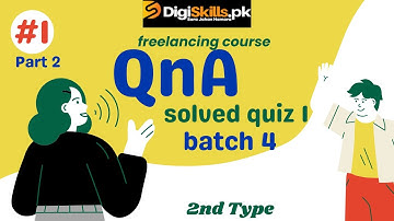 Freelancing Quiz 1 Batch 4 | digiskills quiz 1 batch 4 Solution | dstp 2.0 freelancing quiz 1