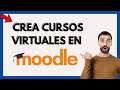 ✔️ Como CREAR un CURSO en MOODLE Paso a Paso - Tutorial de Moodle (2022)