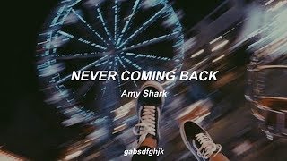 Never Coming Back by Amy Shark // Sub. Español