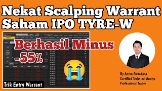 Nekat Scalping Saham IPO TYRE W Malah Minus -55% | Scalping Saham | Tape Reading Trading Saham