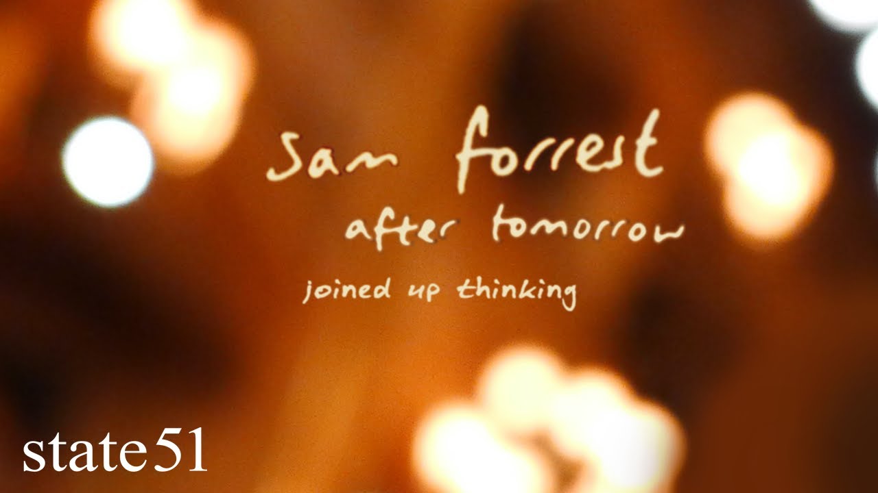 Joined Up Thinking by Sam Forrest - Music from The state51 Conspiracy