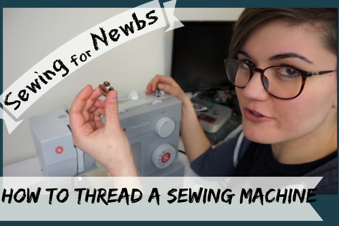 Sewing for Newbs I ep.2 How to Thread a Sewing Machine YouTube