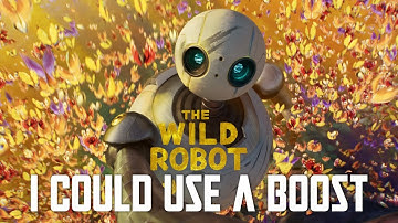 The Wild Robot: I Could Use a Boost | EPIC CINEMATIC VERSION