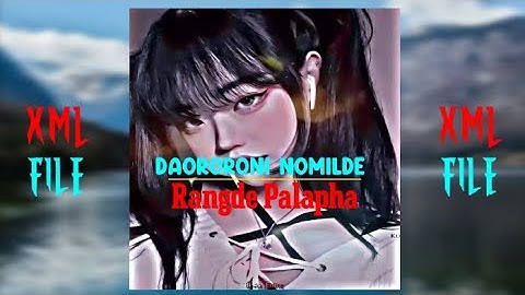 Daororoni Nomil rangde Palapha (Free xml)📩🗂️
