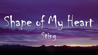 Sting  Shape of My Heart (Lyrics)