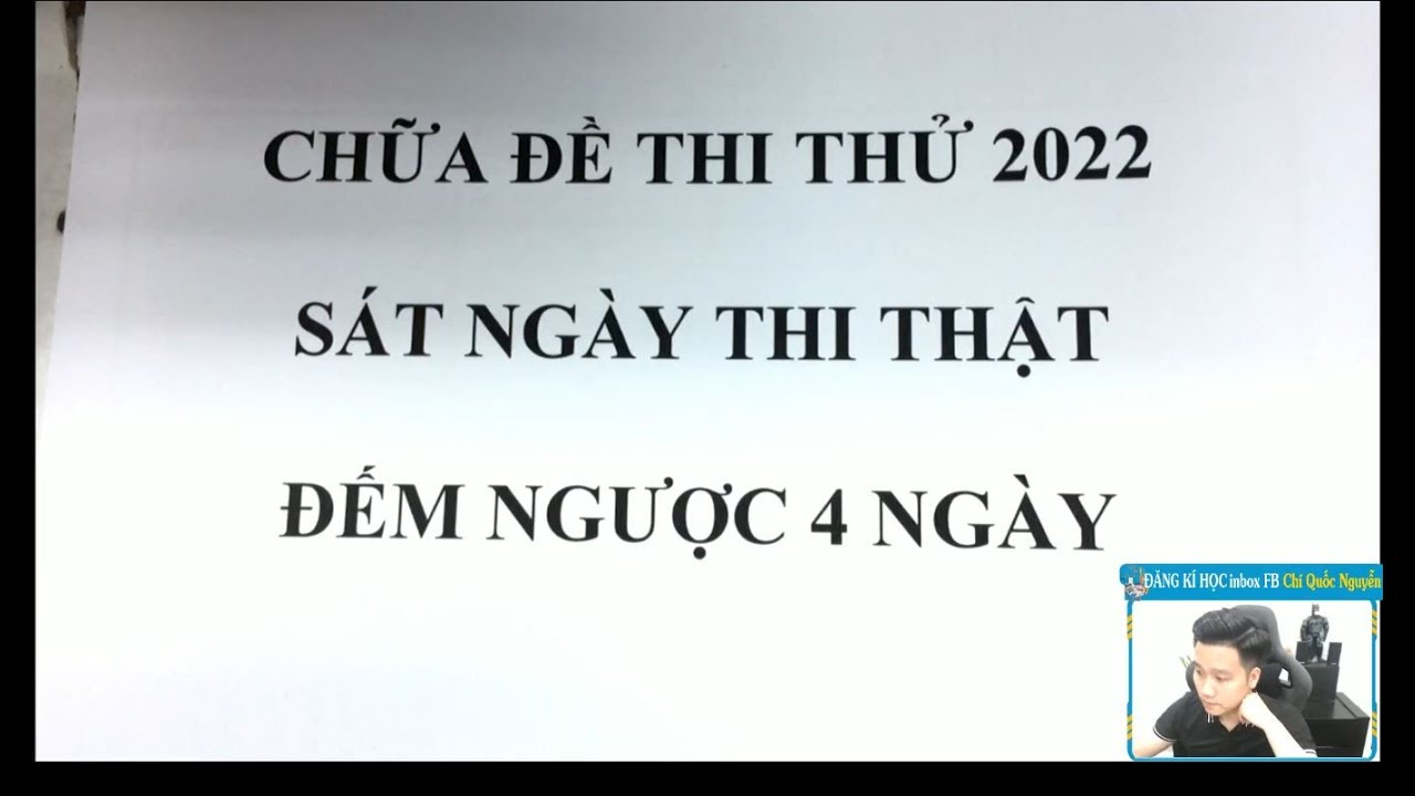 CHỮA ĐỀ THI THỬ  MÔN TOÁN  SÁT NGÀY THI THPT QG 2022 – Thầy Nguyễn Quốc Chí