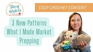New Pattern Reviews - Market Prepping - What I Made This Week