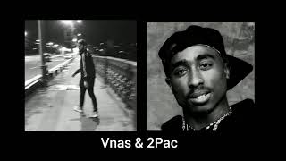 Vnas & 2Pac - Mama i'm criminal / Arm Remix