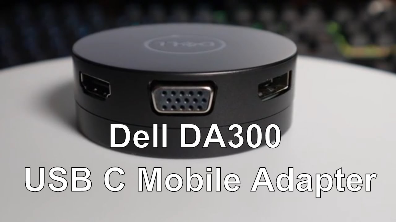 Dell DA300 USB C Mobile Adapter - YouTube