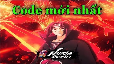 Code Ninja Rebirth mới nhất 27/7/2021