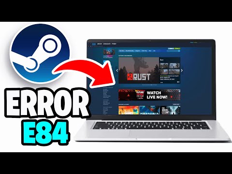 How To Fix Steam Error Code E84! - Tutorial