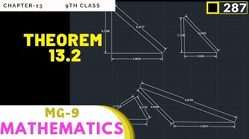 MG-9 Episode#287 | Theorem#13.2 explained in deep details | Chapter#13 9th Online Math
