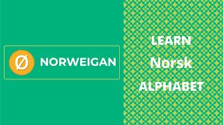 Sing & Learn the Norwegian Alphabet Letters | Syng og lær de norske alfabetbokstavene