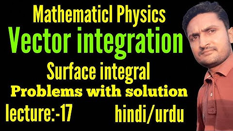 surface integrals of vector fields।Surface Integral Problem