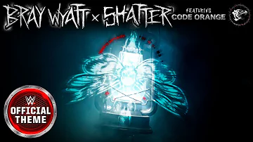Bray Wyatt – Shatter (feat. Code Orange) [Entrance Theme]