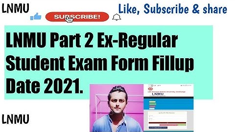 LNMU Part 2 Ex-Regular Student Exam Form Fillup Date 2021.Part 2 Exam related news 2021