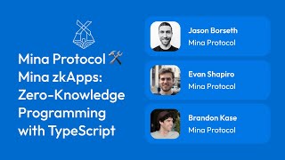 Mina Protocol 🛠 Mina zkApps: Zero-Knowledge Programming with TypeScript