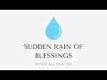 The Rain is Coming! | Morning Prayer