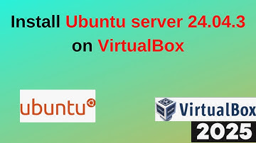 How to Install Ubuntu server 24.04.3(Noble Numbat) LTS on VirtualBox