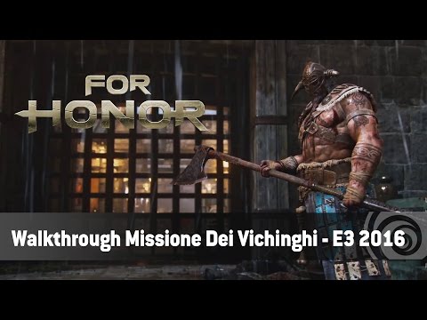 For Honor - Walkthrough Missione Dei Vichinghi - E3 2016