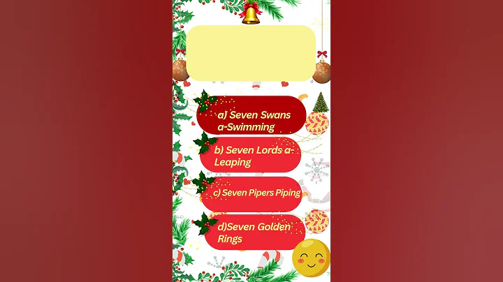 Ultimate Christmas Quiz 🎄In the song The Twelve Days of Christmas, what gift is given on the 7th Day