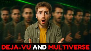 The Shocking Truth About Deja Vu and Parallel UNIVERSE