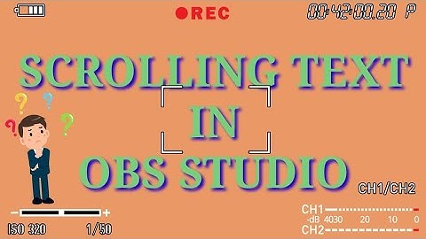 OBS STUDIO TEXT scrolling on screen