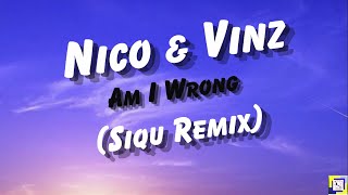 Nico & Vinz - Am I Wrong (Lyrics)