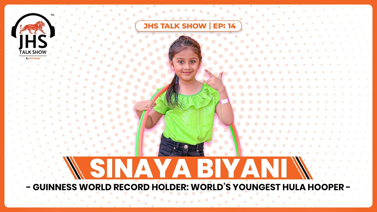 Sinaya Biyani – Guinness World Record Holder | Jaipur Hooper | JHS Talk Show🎙️ | JHS Media | EP:14
