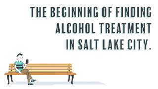 Finding Alcohol Addiction Treatment in Salt Lake City | Recovery Ways | Utah Rehab