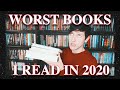 WORST BOOKS OF 2020!