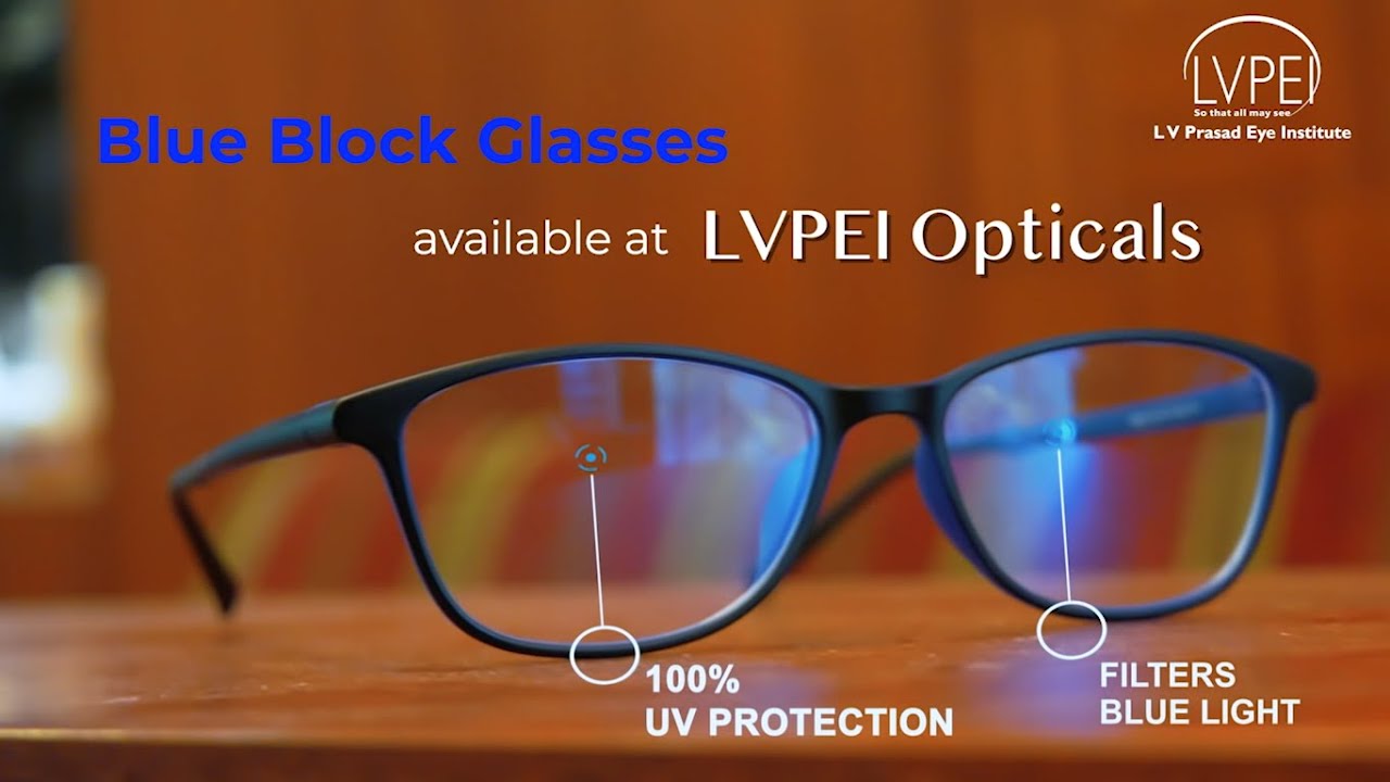 Blue light blocking glasses at LVPEI Opticals 