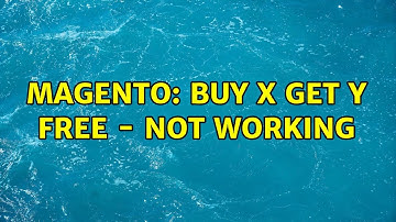 Magento: Buy x Get Y Free - Not Working (2 Solutions!!)