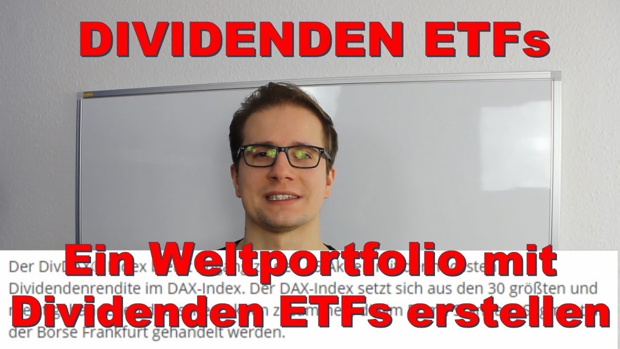 Dividenden ETFs - Ein Weltportfolio mit Dividenden ETFs erstellen (inkl ...