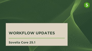 Workflow updates in Sovelia Core PLM 25.1