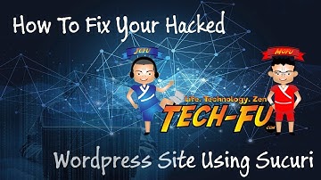 How To Fix Your Hacked Wordpress Site Using Sucuri