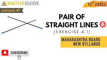 Pair of Straight Lines Exercise 4.1 | 12th Maharashtra Board