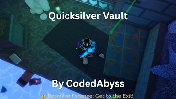 Quicksilver Vault (Crazy) By CodedAbyss (Roblox FE2CM)