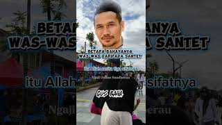 Gus Baha Betapa Bahayanya Waswas Daripada Santet gusbaha ngaji ngajigusbaha